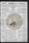 Daily American Citizen 1900-02-20 by American Citizen Publishing And Printing CO.