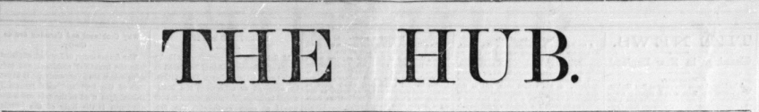 The Hub: 1883-1885