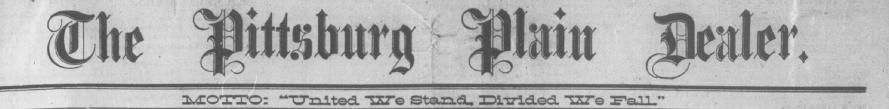 The Pittsburg Plain Dealer:1899-1900