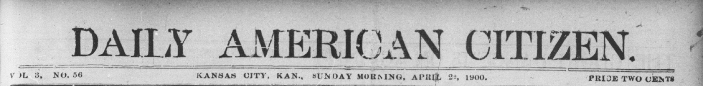 Daily American Citizen: 1898-1900