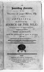An Interesting Narrative of the Travels of James Bruce, Esq. into Abyssinia to Dscover the Source of the Nile by James Bruce